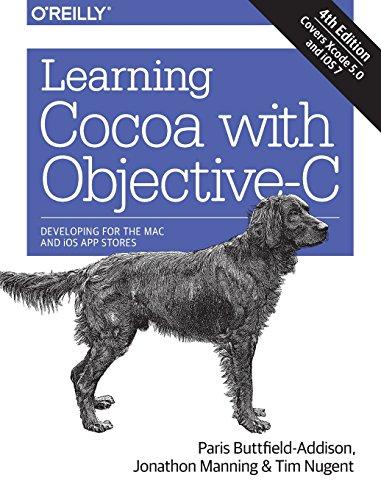 Learning Cocoa with Objective-C: Developing for the Mac and iOS App Stores