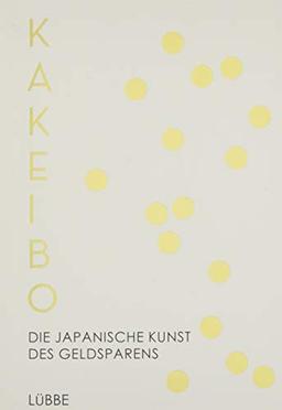 Kakeibo: Die japanische Kunst des Geldsparens