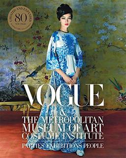 Vogue and the Metropolitan Museum of Art Costume Institute: Updated Edition