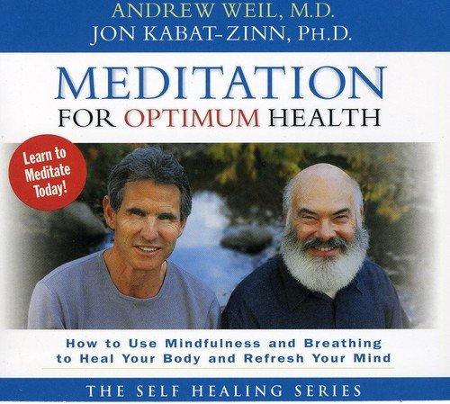 Meditation for Optimum Health: How to Use Mindfulness and Breathing to Heal Your Body and Refresh Your Mind