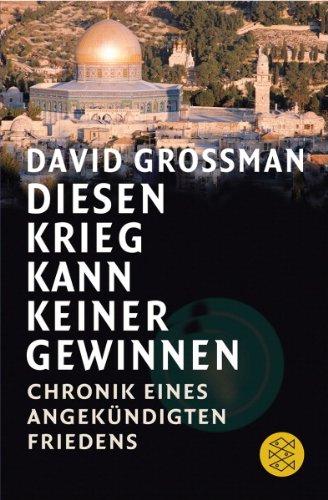 Diesen Krieg kann keiner gewinnen: Chronik eines angekündigten Friedens