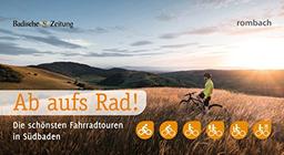 Ab aufs Rad! Die schönsten Fahrradtouren in Südbaden