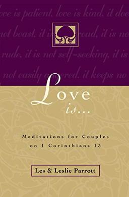 Love Is . . .: Meditations for Couples on I Corinthians 13