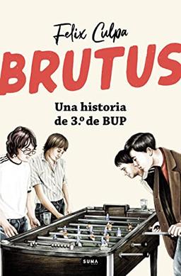 Brutus, una historia de 3º de BUP (SUMA)