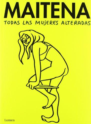 Todas las mujeres alteradas (Maitena)