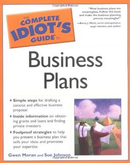 The Complete Idiot's Guide to Business Plans