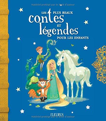 Les plus beaux contes et légendes pour les enfants