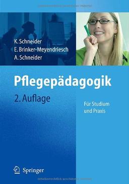 Pflegepädagogik: Für Studium und Praxis