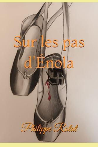 Sur les pas d'Enola (Les grands coupables, Band 2)