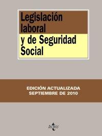 Legislación laboral y de Seguridad Social (Biblio.Textos Legales 2010)