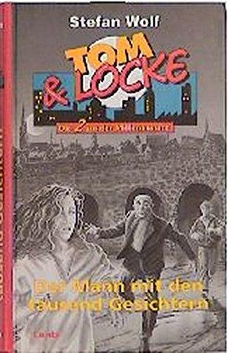 Tom & Locke, Bd.7, Der Mann mit den tausend Gesichtern