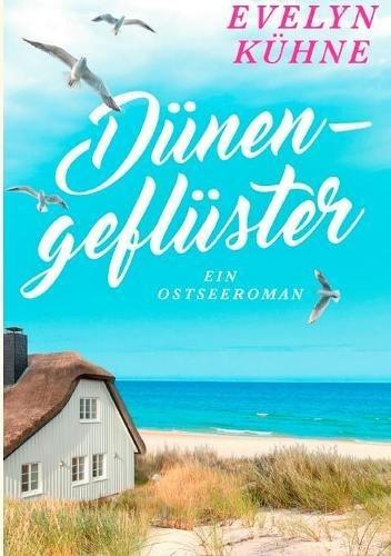 Dünengeflüster: Ein Ostseeroman