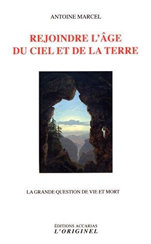 Rejoindre l'âge du ciel et de la terre : la grande question de vie et mort