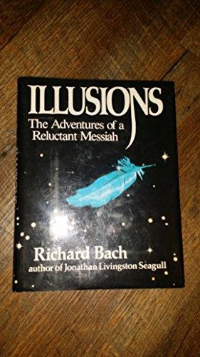 Illusions: The adventures of a reluctant Messiah