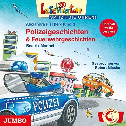 Lesepiraten: Polizeigeschichten & Feuerwehrgeschichten