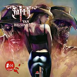 Faith Van Helsing 61: Geisterstadt der Ghouls