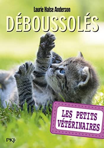 Les petits vétérinaires. Vol. 26. Déboussolés