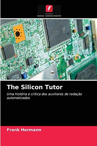 The Silicon Tutor: Uma história e crítica dos auxiliares de redação automatizados