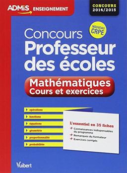 Concours professeur des écoles : mathématiques, cours et exercices : nouveau CRPE, concours 2014-2015