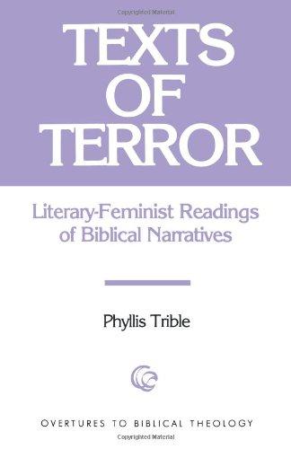 Texts of Terror: Literary Feminist Readings of Biblical Narratives (Overtures to Biblical Theology)