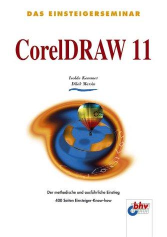 CorelDRAW 11. Das Einsteigerseminar