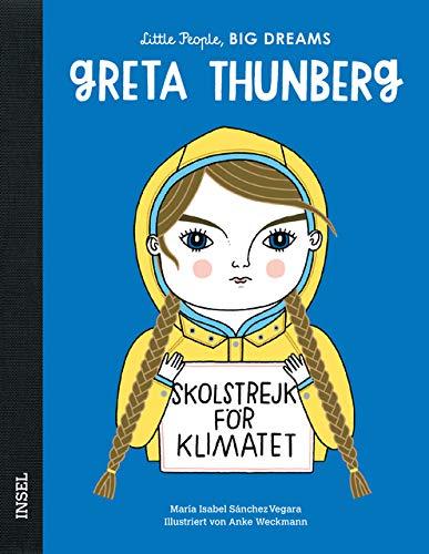 Greta Thunberg: Little People, Big Dreams. Deutsche Ausgabe