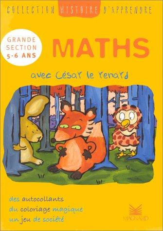 Maths avec César le renard : grande section 5-6 ans