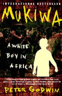 Mukiwa: A White Boy in Africa