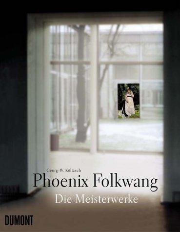 Phönix Folkwang: Die Meisterwerke