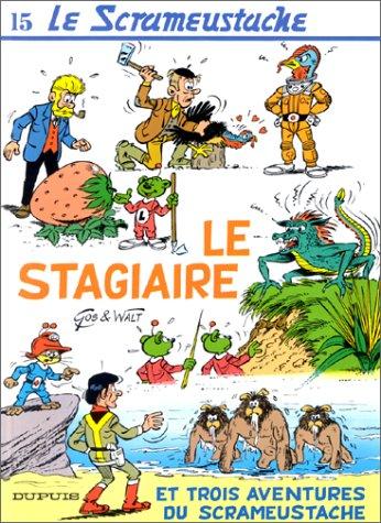 Le Scrameustache. Vol. 15. Le stagiaire