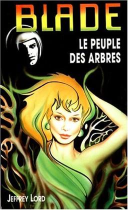 Le peuple des arbres (Blade)