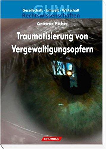 Traumatisierung von Vergewaltigungsopfern (Gesellschaft - Umwelt – Wirtschaft)