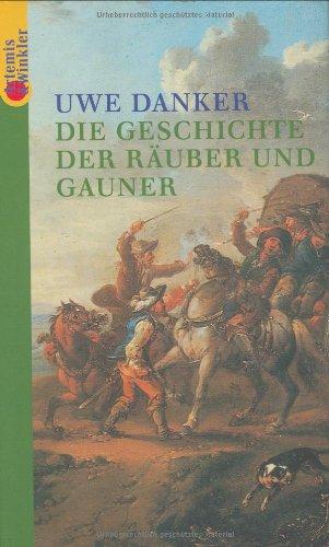 Die Geschichte der Räuber und Gauner