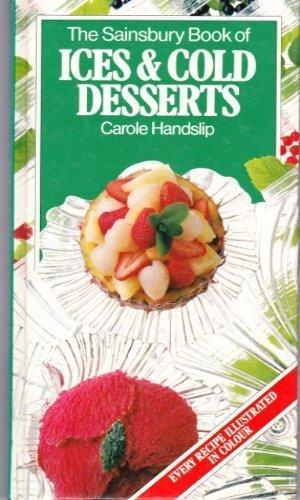 THE SAINSBURY BOOK OF ICES AND DESSERTS