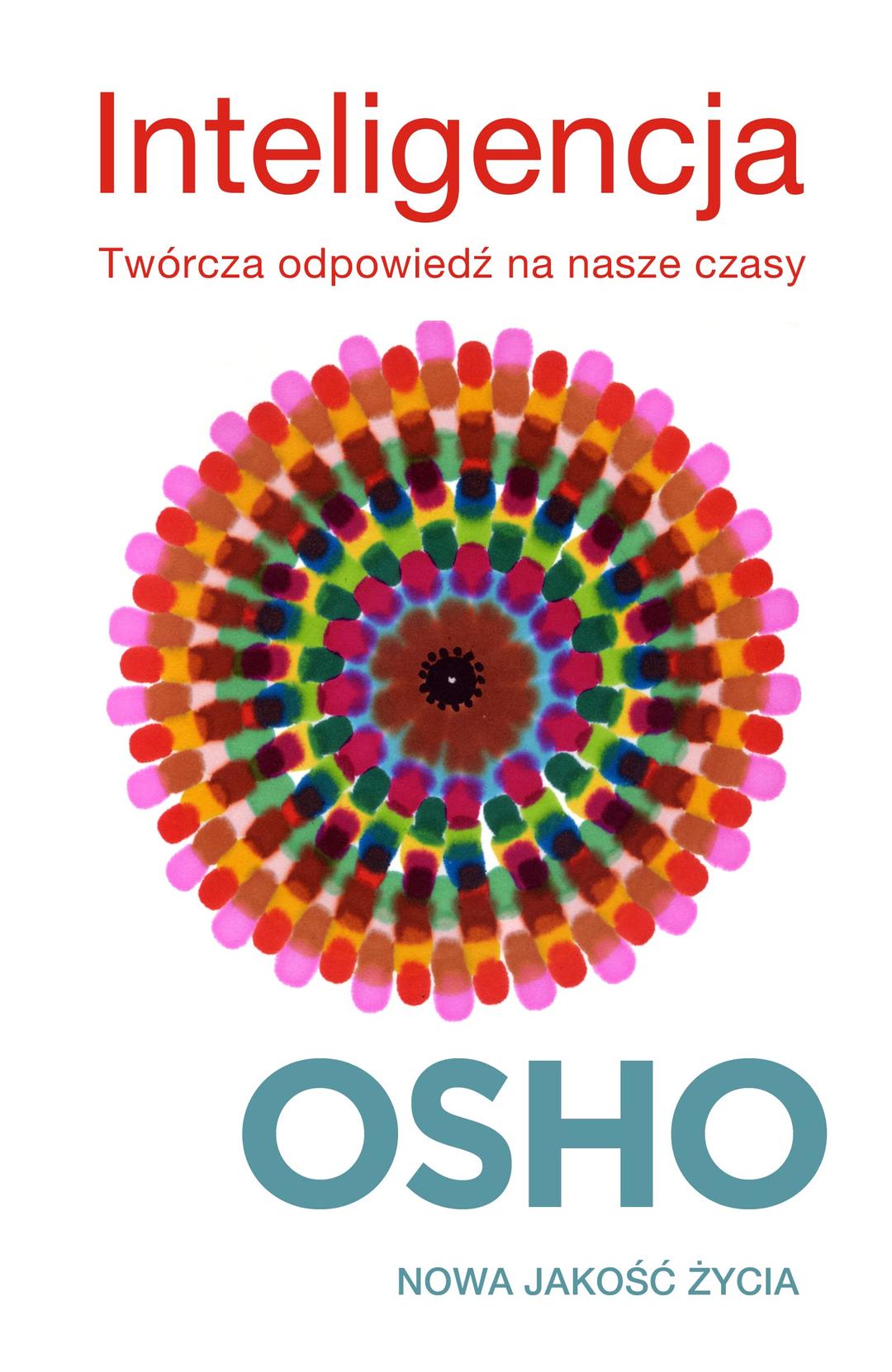 Inteligencja: Twórcza odpowiedź na nasze czasy