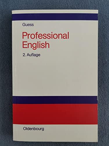 Professional English in Science and Technology /Englisch für Wissenschaftler und Studenten: A Learner's Essential Companion with German Equivalents /Vademecum mit deutschen Entsprechungen