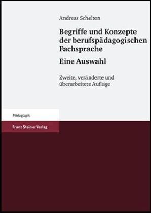 Begriffe und Konzepte der berufspädagogischen Fachsprache - Eine Auswahl