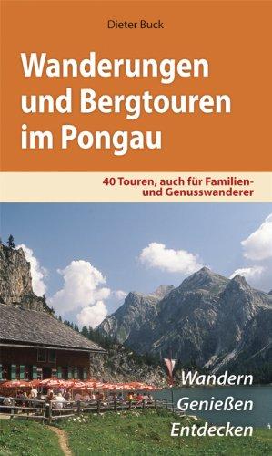 Wanderungen und Bergtouren im Pongau: 40 Touren, auch für Familien und Genusswanderer