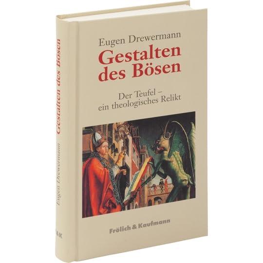 Gestalten des Bösen. Der Teufel - ein theologisches Relikt.