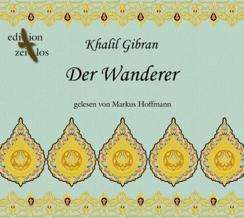 Der Wanderer: Gleichnisse und Parabeln