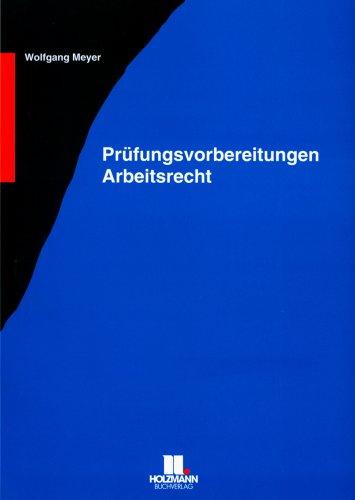 Prüfungsvorbereitungen Arbeitsrecht