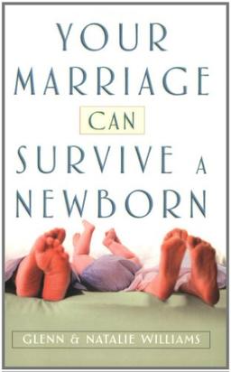 Your Marriage Can Survive a Newborn