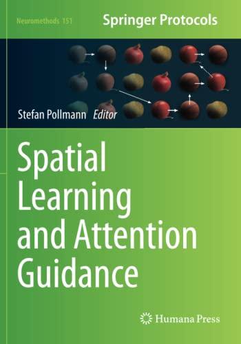 Spatial Learning and Attention Guidance (Neuromethods, Band 151)