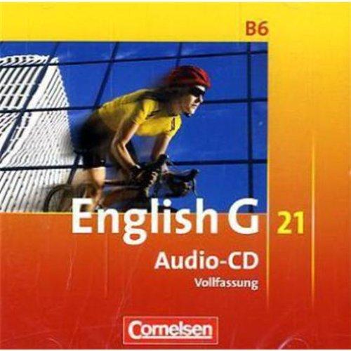 English G 21 - Ausgabe B: Band 6: 10. Schuljahr - CDs: Vollfassung