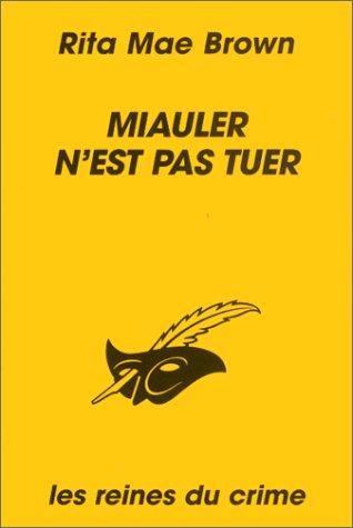 Miauler n'est pas tuer