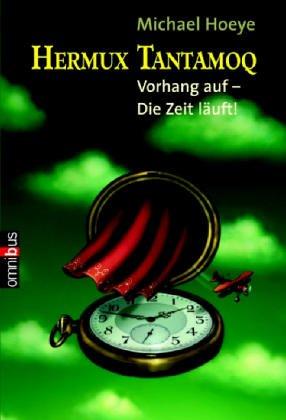 Hermux Tantamoq - Vorhang auf - Die Zeit läuft!