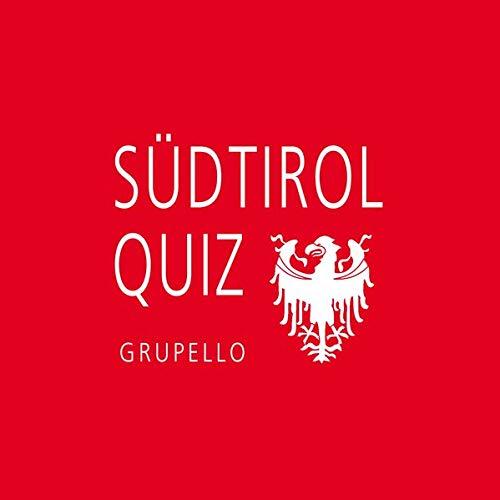 Südtirol-Quiz: 100 Fragen und Antworten