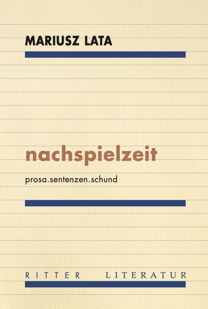 nachspielzeit: prosa.sentenzen.schund