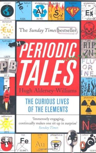 Periodic Tales: The Curious Lives of the Elements