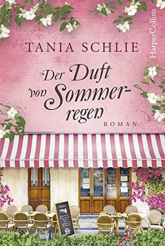 Der Duft von Sommerregen: Von der Spiegel-Bestsellerautorin Caroline Bernard